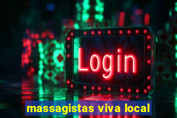 massagistas viva local